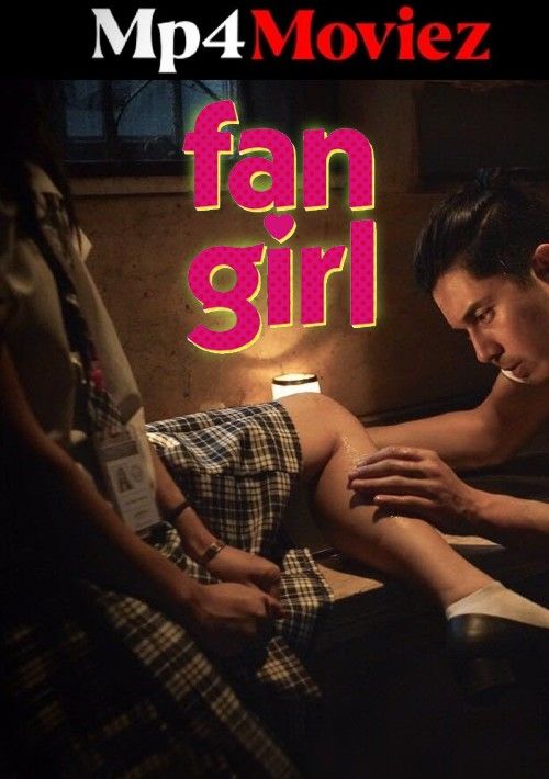 [18＋] Fan Girl (2020) UNARTED Filipino Movie download full movie